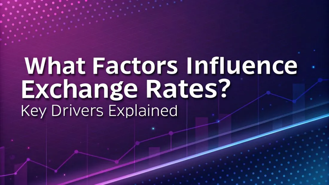 Factors Influencing Exchange Rates